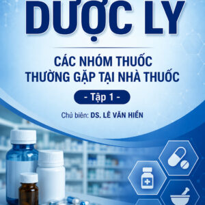 Alternative view of Ebook Dược lý các nhóm thuốc thường gặp tại nhà thuốc - Tập 1