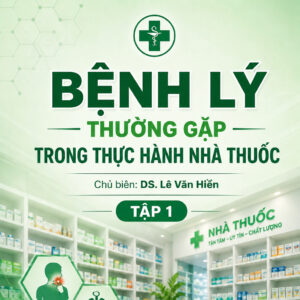 Ebook Bệnh lý thường gặp trong thực hành nhà thuốc - Tập 1